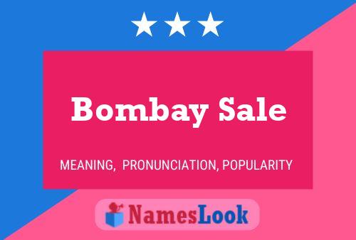 Bombay Sale 名字海报