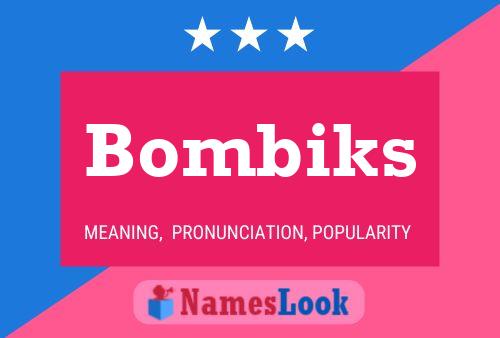 Bombiks 名字海报