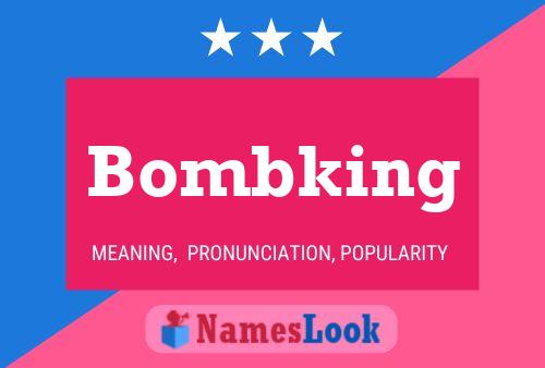 Bombking 名字海报