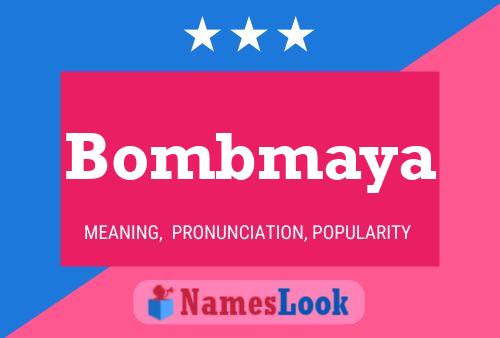 Bombmaya 名字海报