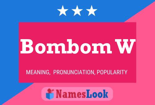 Bombom W 名字海报