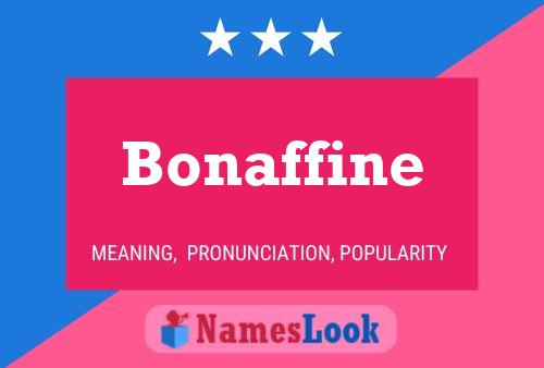 Bonaffine 名字海报