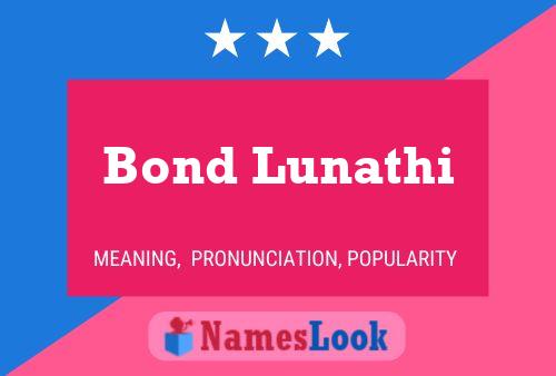 Bond Lunathi 名字海报