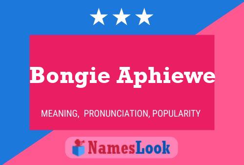 Bongie Aphiewe 名字海报