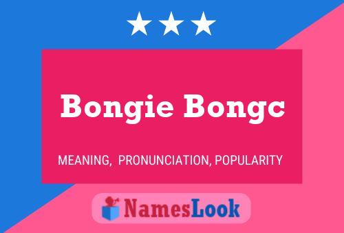 Bongie Bongc 名字海报