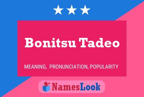 Bonitsu Tadeo 名字海报