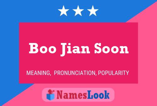 Boo Jian Soon 名字海报