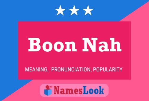 Boon Nah 名字海报