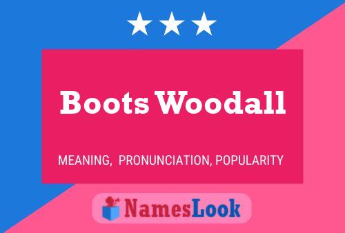 Boots Woodall 名字海报