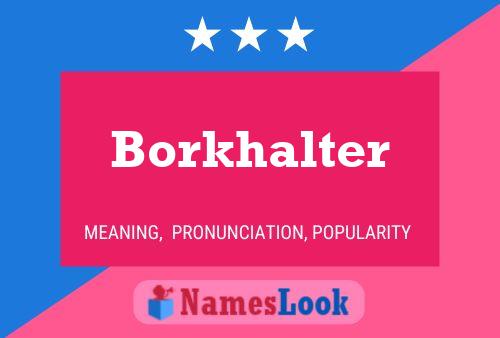 Borkhalter 名字海报