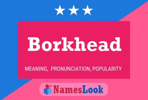 Borkhead 名字海报