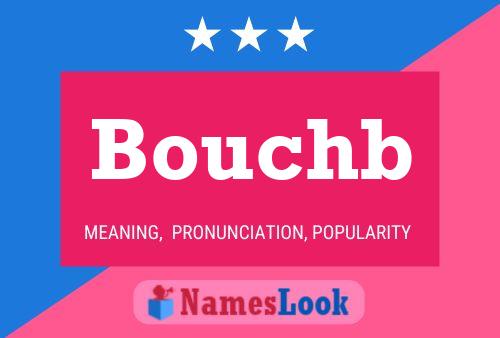 Bouchb 名字海报