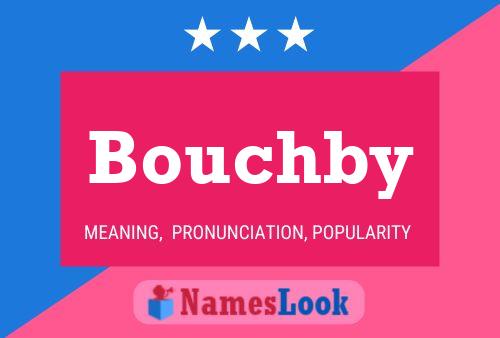 Bouchby 名字海报