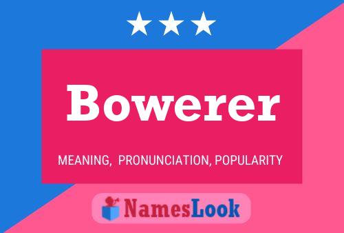 Bowerer 名字海报