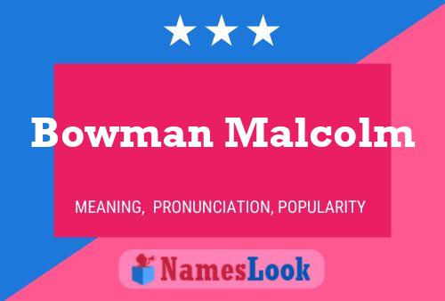 Bowman Malcolm 名字海报