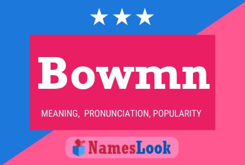 Bowmn 名字海报