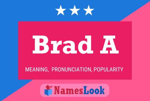 Brad A 名字海报