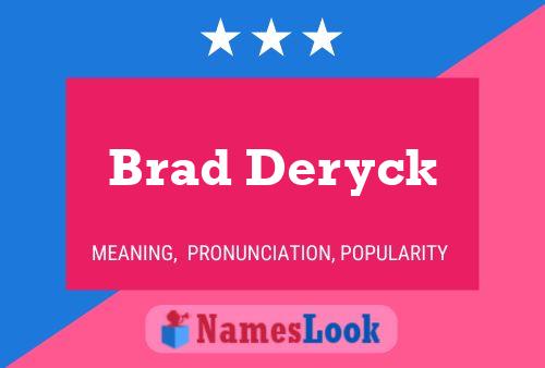 Brad Deryck 名字海报