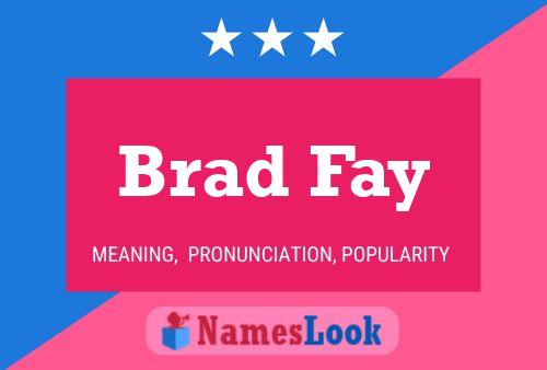 Brad Fay 名字海报