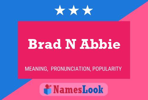 Brad N Abbie 名字海报