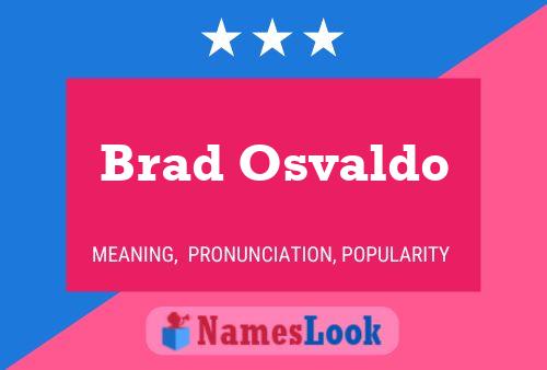 Brad Osvaldo 名字海报