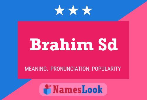 Brahim Sd 名字海报