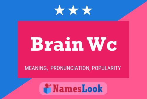 Brain Wc 名字海报