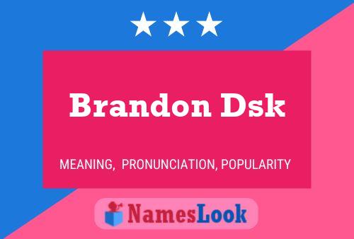 Brandon Dsk 名字海报