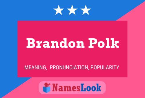 Brandon Polk 名字海报