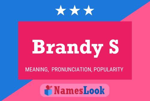 Brandy S 名字海报