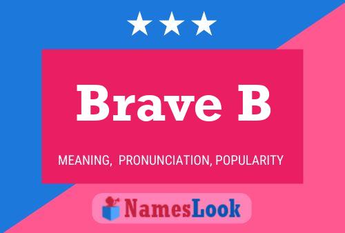 Brave B 名字海报