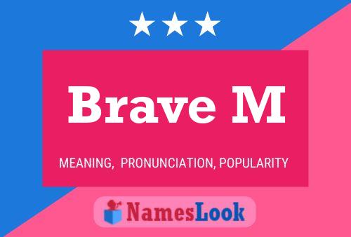 Brave M 名字海报