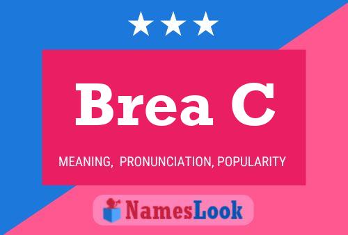 Brea C 名字海报