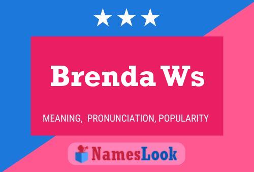 Brenda Ws 名字海报