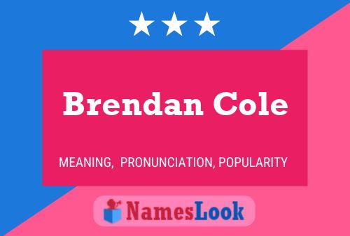 Brendan Cole 名字海报