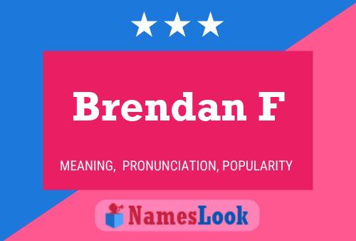 Brendan F 名字海报