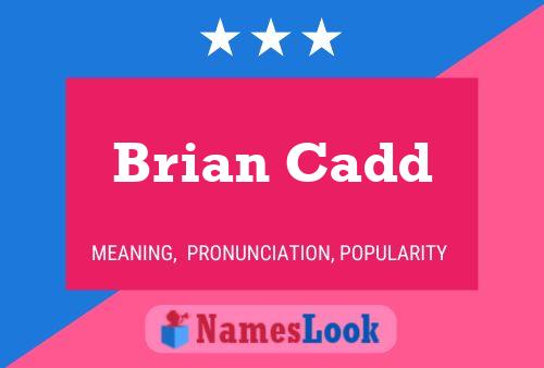 Brian Cadd 名字海报