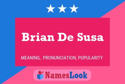 Brian De Susa 名字海报