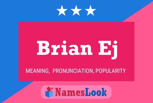 Brian Ej 名字海报