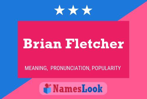 Brian Fletcher 名字海报