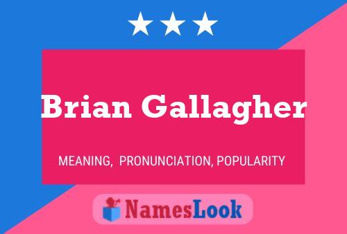 Brian Gallagher 名字海报