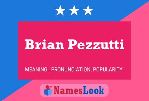 Brian Pezzutti 名字海报