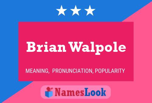 Brian Walpole 名字海报