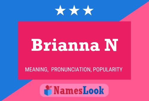 Brianna N 名字海报