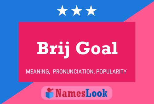 Brij Goal 名字海报