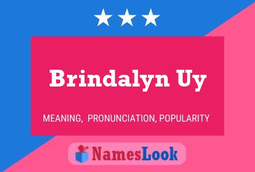 Brindalyn Uy 名字海报