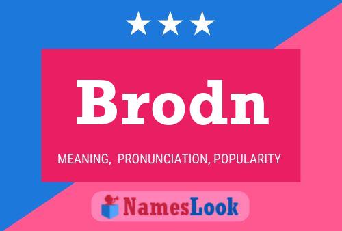 Brodn 名字海报