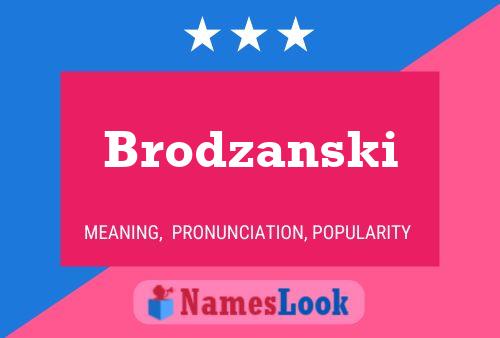 Brodzanski 名字海报