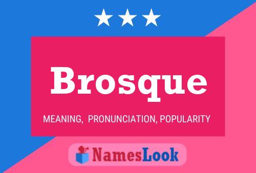 Brosque 名字海报