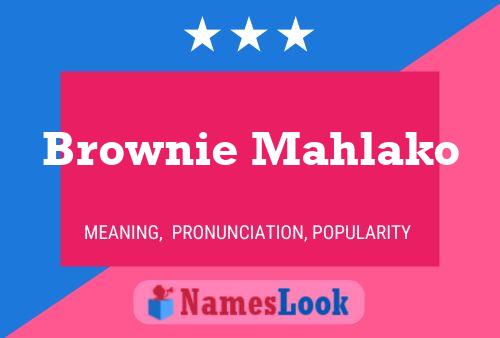 Brownie Mahlako 名字海报